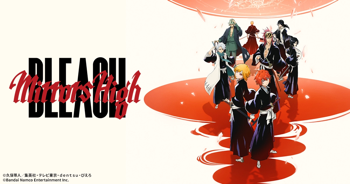 BLEACH Mirrors High